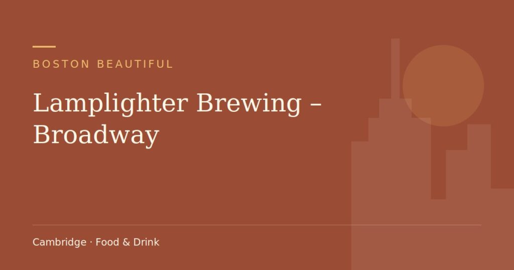 Lamplighter Brewing – Broadway — Boston Beautiful guide cover (illustration)