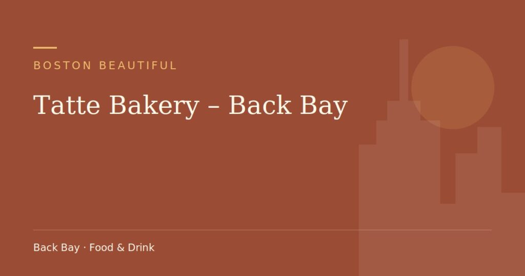 Tatte Bakery – Back Bay — Boston Beautiful guide cover (illustration)