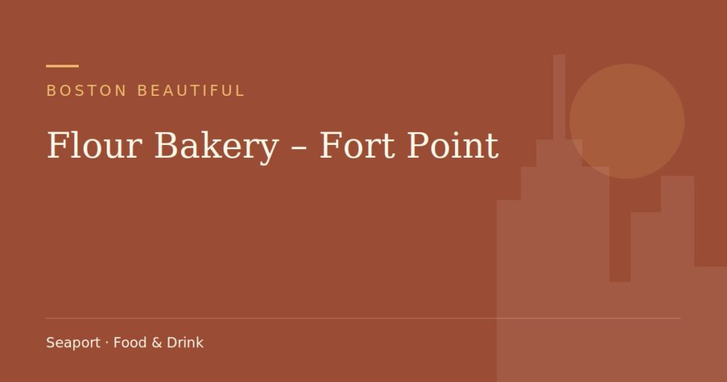 Flour Bakery – Fort Point — Boston Beautiful guide cover (illustration)