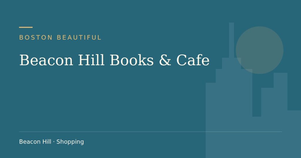 Beacon Hill Books & Cafe — Boston Beautiful guide cover (illustration)